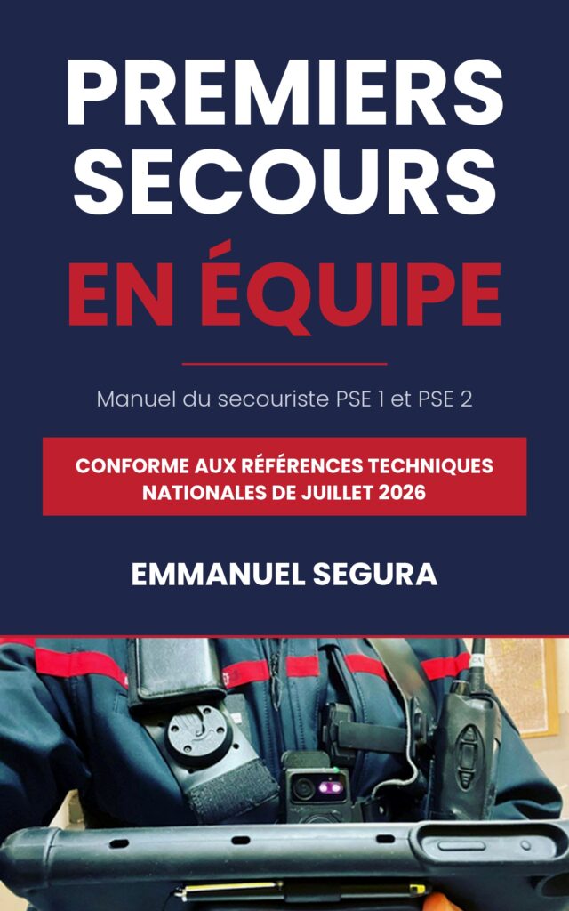 Premiers secours en équipe : manuel du secouriste PSE 1 et PSE 2